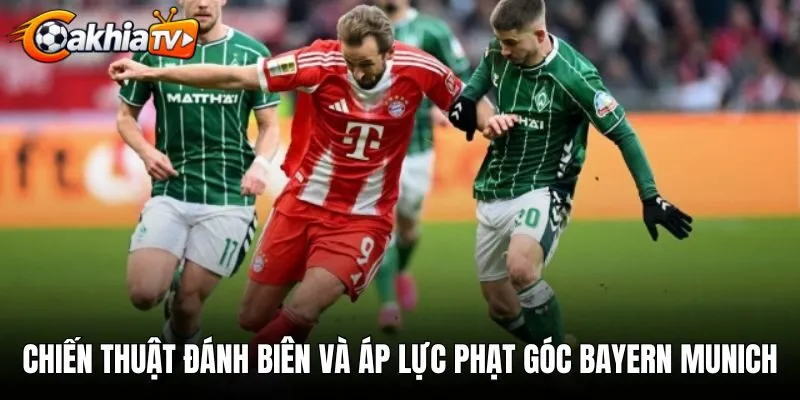 Chiến thuật đánh biên và áp lực phạt góc Bayern Munich