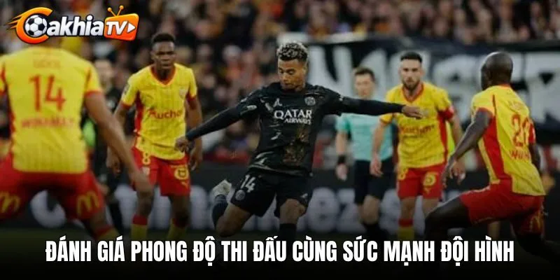Đánh giá phong độ thi đấu cùng sức mạnh đội hình